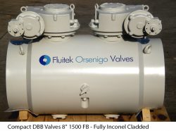 Compact DBB Valves 8" 1500 FB - Fully Inconel Cladded